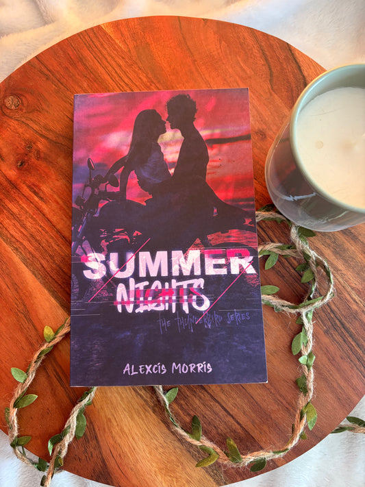 Summer Nights: The Thunderbirds Book 1 by Alexcis Morris - Signed Paperback