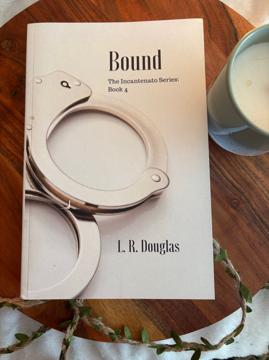 Bound: The Incantenato Book 4 by L.R Douglas - Signed Paperback