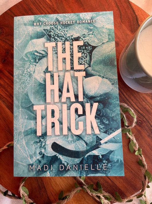 The Hat Trick: Denver Dragons Book 1 by Madi Danielle - Paperback