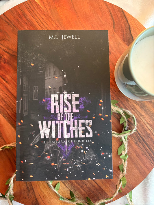 Rise of the Witches: The Datura Chronicles by M.L Jewel - Signed Paperback