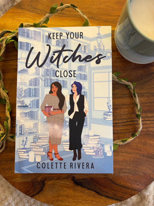 Keep Your Witches Close by Colette Rivera - Paperback