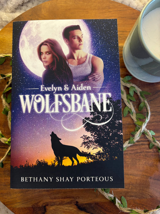Wolfsbane: Evelyn and Aiden by Bethany Shay Porteous - A Fantasy Shifter YA Romance - Signed Paperback