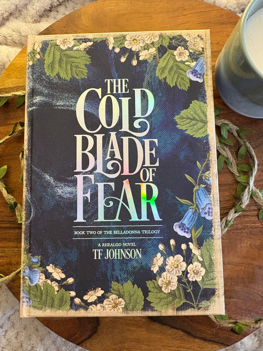 The Cold Blade of Fear by TF Johnson - Foiled/Sprayed Edge Special Edition Signed Hardcover
