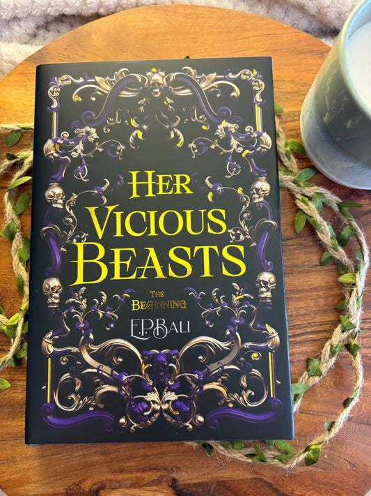 Her Vicious Beasts by E.P Bali - Foiled/Sprayed Edge Special Edition Hardcover + Jacket Signed