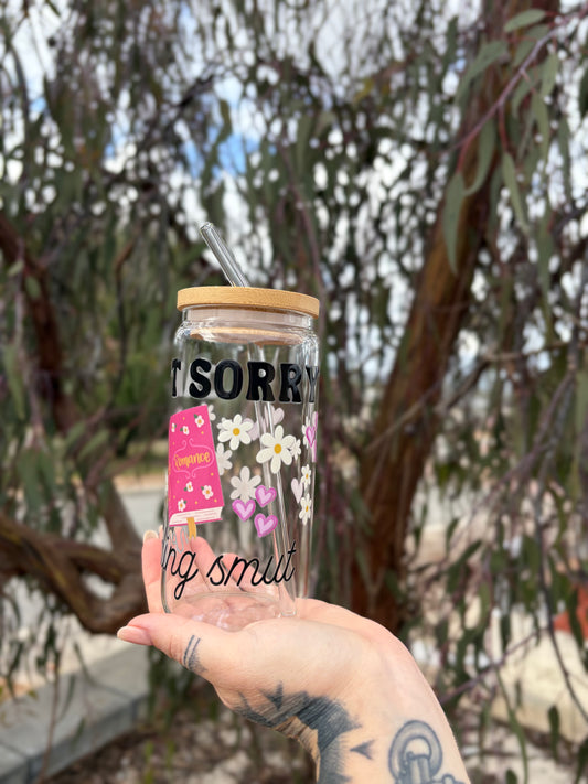 Bookish Glass Tumbler: "Can't Sorry Reading Smut"