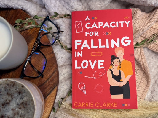 A Capacity for Falling in Love: Book 3 by Carrie Clarke - Paperback