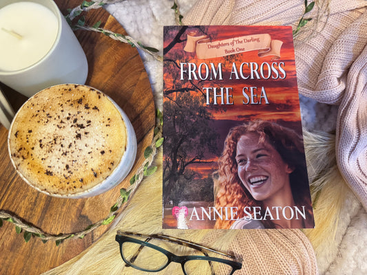 From Across The Sea by Annie Seaton - Signed Paperback